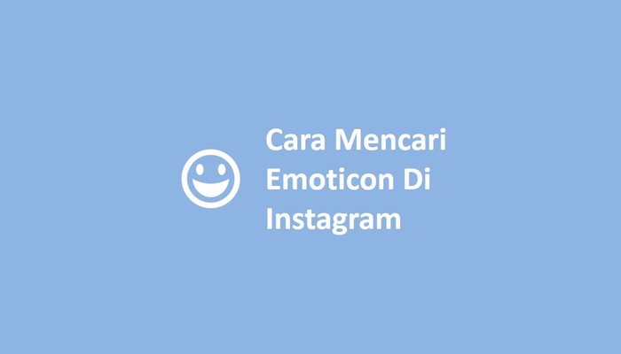 Cara Mencari Emoticon Di Instagram