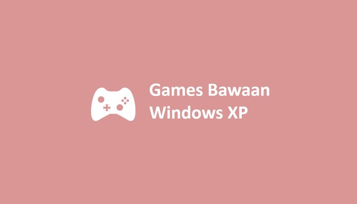 Games Bawaan Windows XP