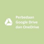 Perbedaan Google Drive dan OneDrive